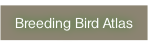 Breeding Bird Atlas.