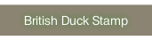 British Duck Stamp.
